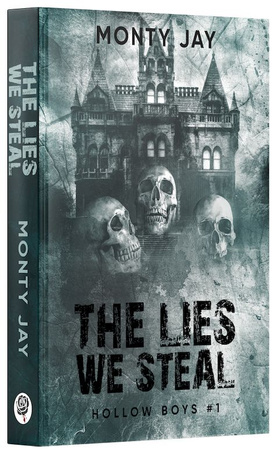 The Lies We Steal. Hollow Boys. Tom 1