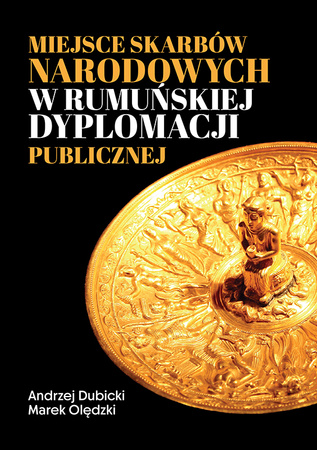 Miejsce skarbów narodowych w rumuńskiej dyplomacji publicznej
