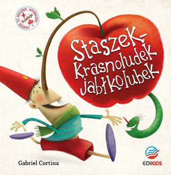 Staszek – krasnoludek jabłkolubek
