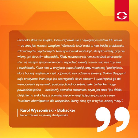 Paradoks stresu. Dlaczego potrzebujesz stresu, by żyć dłużej, zdrowiej i szczęśliwie