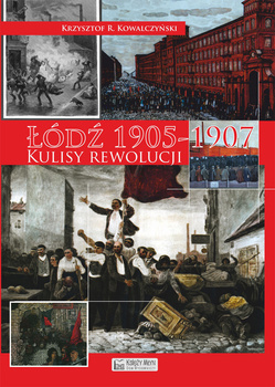 Łódź 1905 kulisy rewolucji