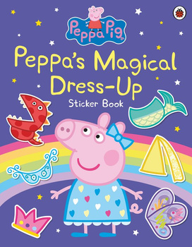 Peppa’s Magical Dress-Up Sticker Book. Peppa Pig wer. angielska