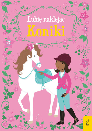 Koniki. Lubię naklejać