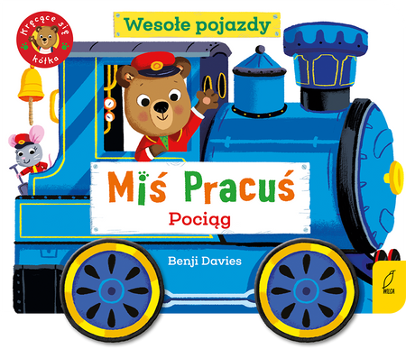 Miś Pracuś. Wesołe pojazdy. Pociąg