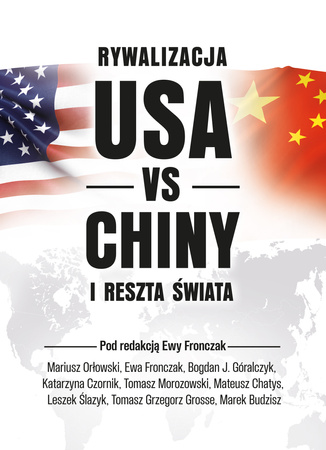 Rywalizacja USA vs Chiny a reszta świata