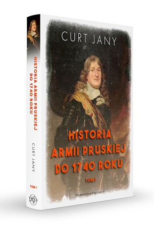 Historia armii pruskiej do 1740 roku. Tom 1