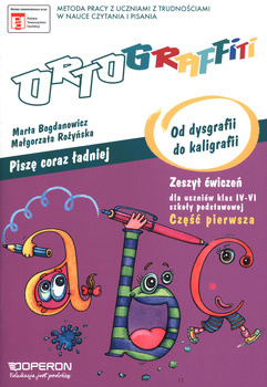 Ortograffiti kaligrafia piszę coraz lepiej od dysgrafii do kaligrafii klasa 4–6 cz. 1