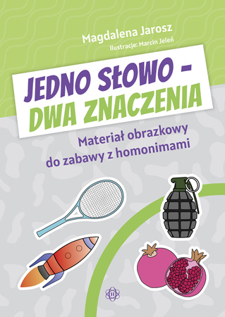 Jedno słowo – dwa znaczenia. Materiał obrazkowy do zabawy z homonimami