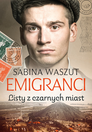Listy z czarnych miast. Emigranci. Tom 2