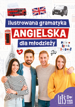 Ilustrowana gramatyka angielska dla młodzieży