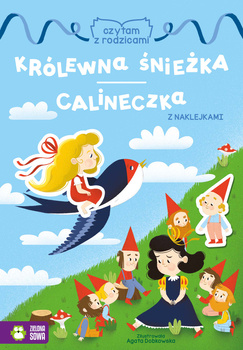 Królewna Śnieżka / Calineczka Czytam z rodzicami