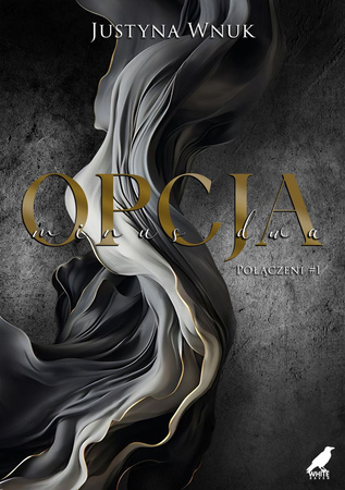 Opcja minus dwa. Połączeni. Tom 1