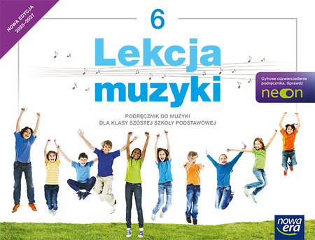 Lekcja Muzyki podręcznik dla klasy 6 szkoły podstawowej EDYCJA 2025-2027