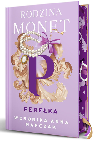 Perełka. Rodzina Monet. Tom 3 (ilustrowane brzegi)