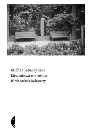 Kieszonkowa metropolia. W rok dookoła Bydgoszczy