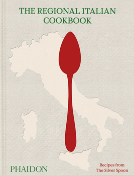 The Regional Italian Cookbook. Recipes from The Silver Spoon wer. angielska