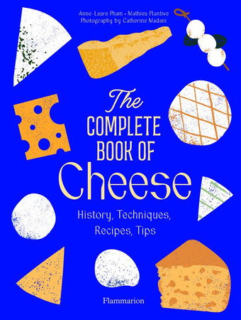 The complete cook of cheese. History, techniques, recipes, tips wer. angielska