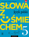 Język polski słowa z uśmiechem nauka o języku i ortografia podręcznik dla klasy 5 szkoły podstawowej 179318