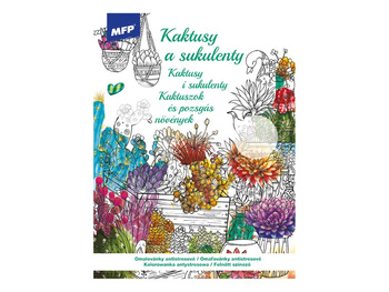 Kolorowanka antystresowa Kaktusy i Sukulenty 5301218