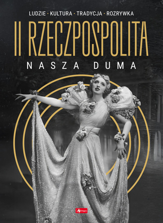 II Rzeczpospolita - nasza duma
