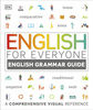 English for Everyone English Grammar Guide. A comprehensive visual reference wer. angielska
