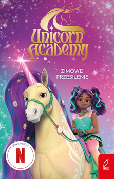 Zimowe przesilenie. Unicorn Academy