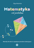 Matematyka od podstaw materiały dla dzieci ze specjalnymi potrzebami edukacyjnymi