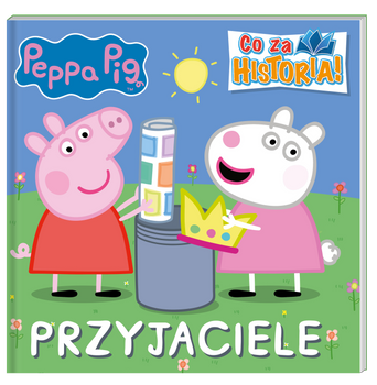 Przyjaciele. Co za historia. Świnka Peppa