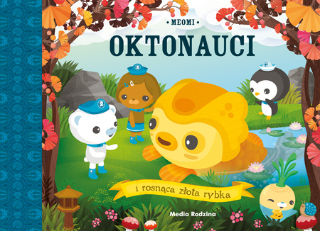 Oktonauci i rosnąca złota rybka. Oktonauci