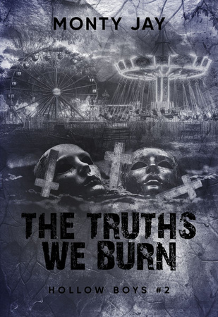 The Truths We Burn. Hollow Boys. Tom 2