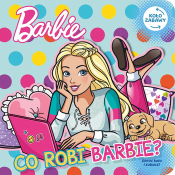 Co robi Barbie. Barbie. Koło Zabawy