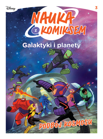 Galaktyki i planety. Podbój Kosmosu. Nauka z komiksem