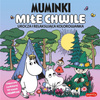 Muminki. Miłe chwile. Urocza i relaksująca kolorowanka. Urocze kolorowanki