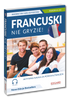 Francuski nie gryzie! Innowacyjny kurs od podstaw. Nie gryzie!