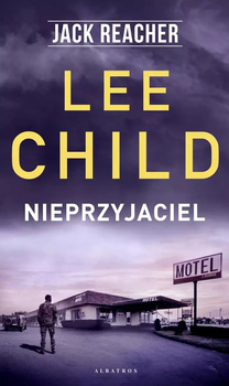 Nieprzyjaciel. Jack Reacher
