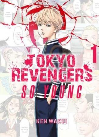 Tokyo Revengers. So Young + Stay Gold. Tom 1