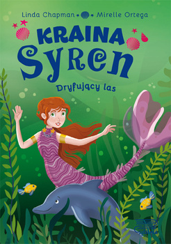 Dryfujący las. Kraina syren