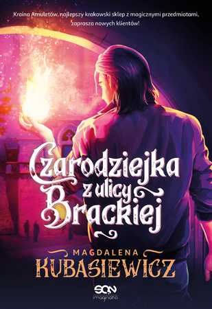 Czarodziejka z ulicy Brackiej. Czarodziejka z ulicy