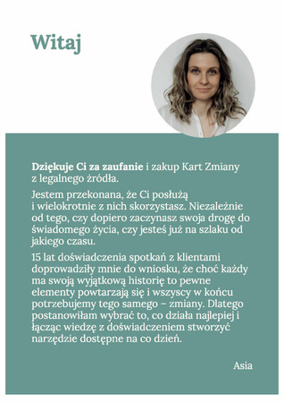 Karty Zmiany. Bo w życiu masz to, na co się odważysz. Twoja droga do świadomego życia.