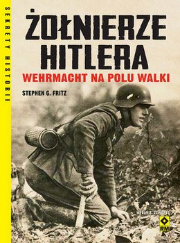 Żołnierze Hitlera Wehrmacht na polu walki wyd. 2025