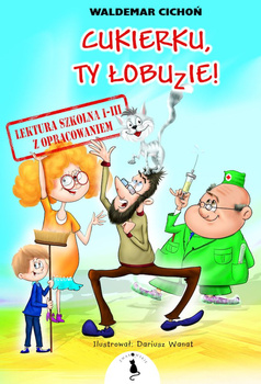Cukierku, ty Łobuzie! Lektura z opracowaniem