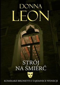 Strój na śmierć. Komisarz Brunetti. Tom 3