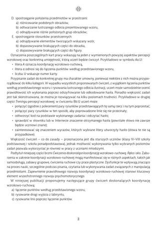 Trening percepcji wzrokowej Ćwiczenia doskonalące koordynację wzrokowo ruchową Ręka i oko część A