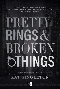 Pretty Rings & Broken Things. Black Tie Billionaires. Tom 2