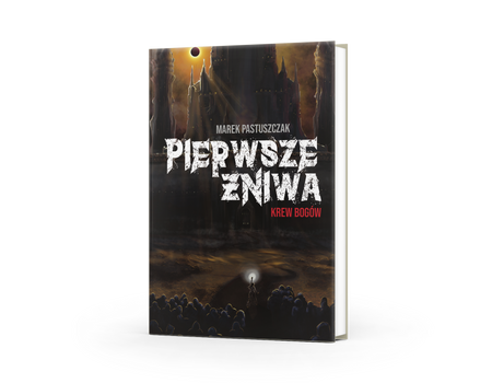 Pierwsze Żniwa. Krew bogów. Saga Nienawiści. Tom 2