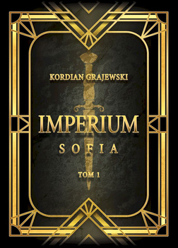 Imperium. Sofia. Tom 1