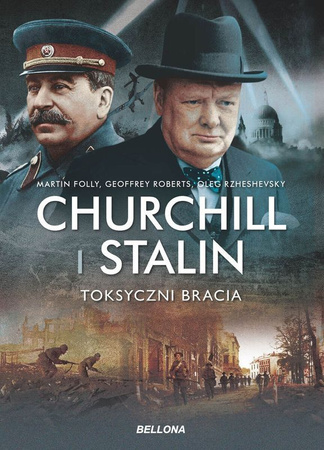 Churchill i Stalin. Toksyczni bracia