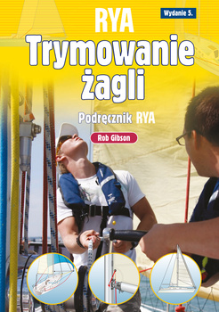 Trymowanie żagli. Podręcznik RYA. Książki dla żeglarz wyd. 5