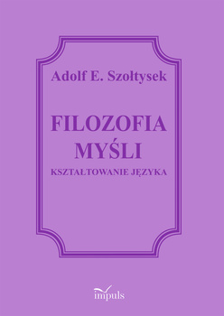 Filozofia myśli Kształtowanie języka