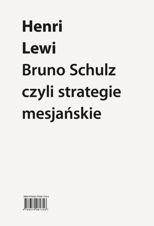 Bruno Schulz, czyli strategie mesjańskie